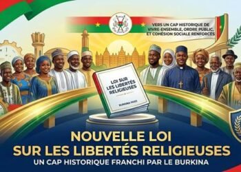 ÉDITO : Nouvelle loi sur les libertés religieuses, un cap historique franchi par le Burkina