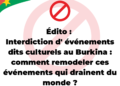 Édito : Interdiction d&rsquo; événements dits culturels au Burkina : comment remodeler ces événements qui drainent du monde ?