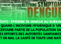 Édito | Épidémie de dengue au Burkina : quand l’incivisme hygiénique d’une certaine partie de la population sape les efforts des autorités sanitaires et met en mal la santé de toute une nation 